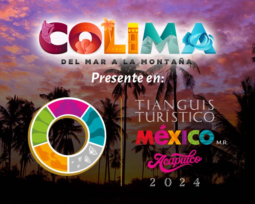 Colima en Tianguis Turístico 2024 en Acapulco